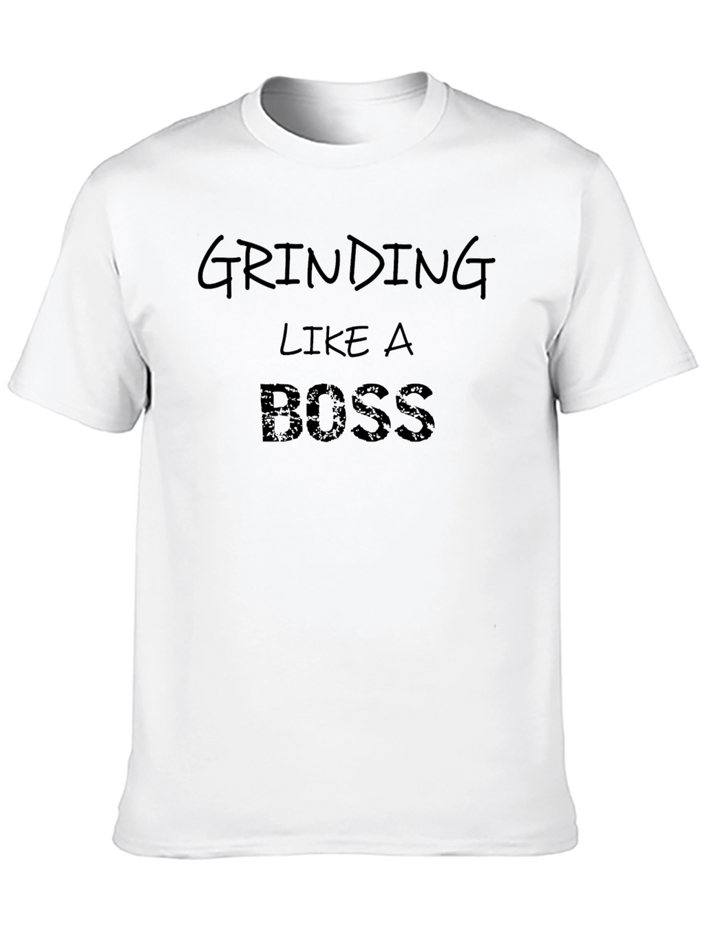 Grinding Like a Boss T-Shirt