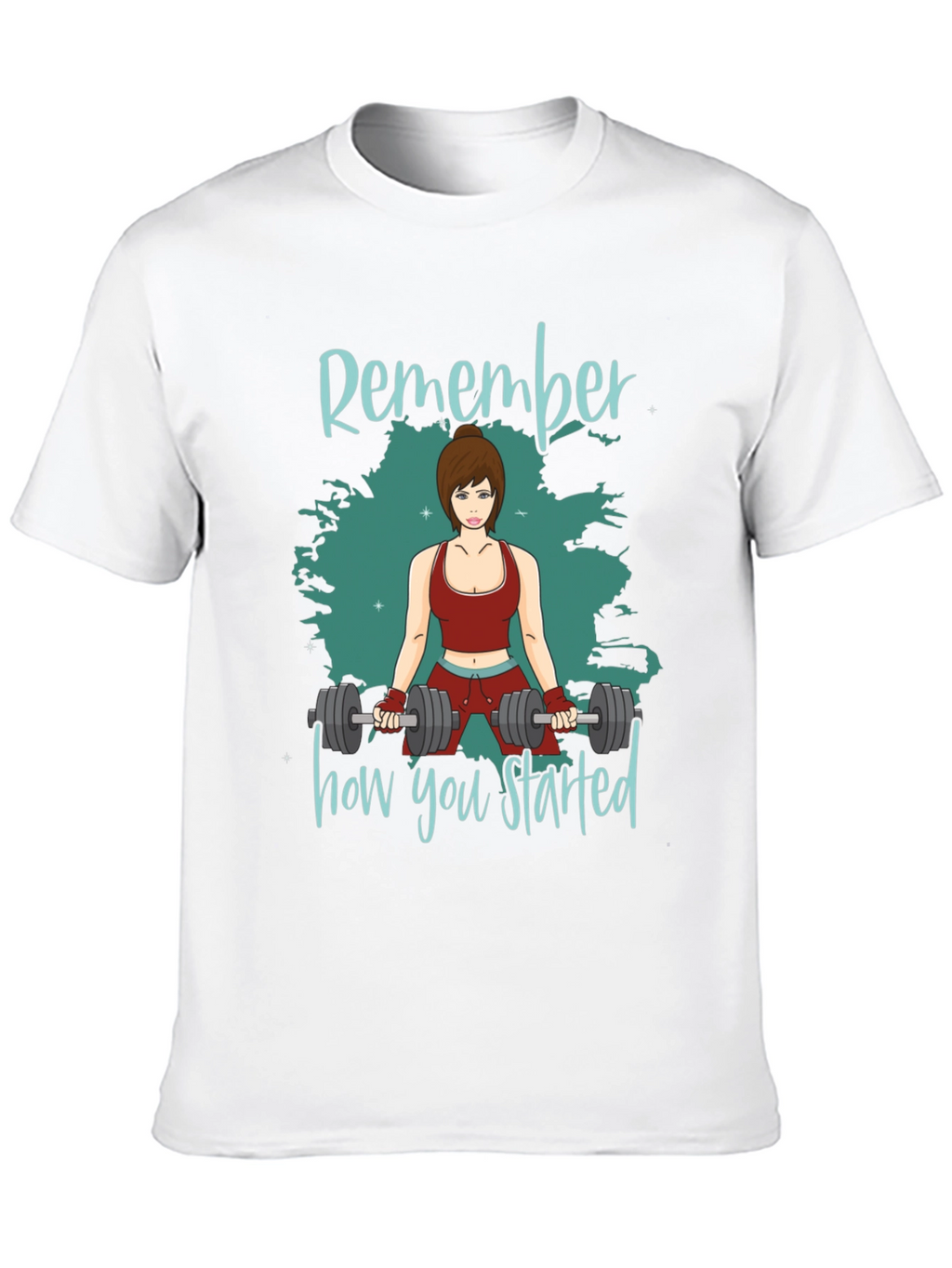Remember How You Started Gym T-Shirt