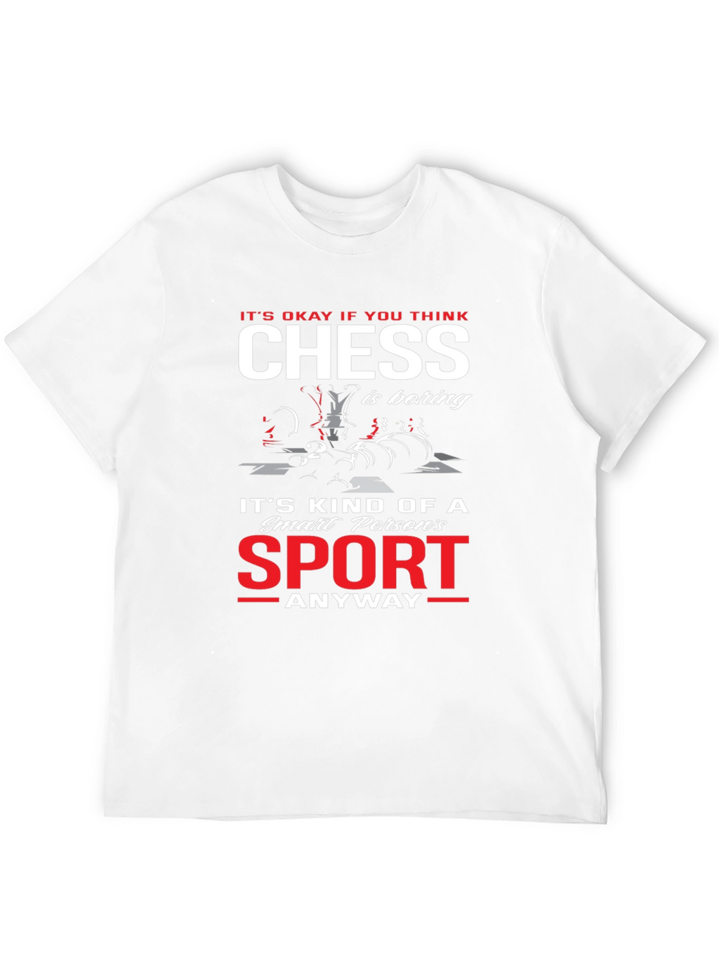 Funny Chess is a Sport T-Shirt