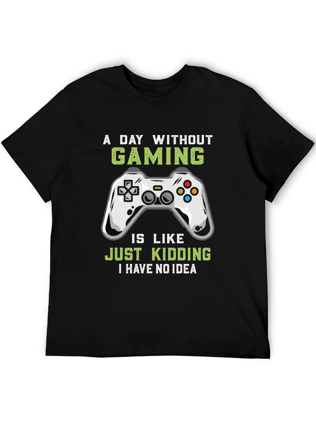 Funny Gamer T-Shirt - A Day Without Gaming