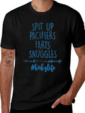 Baby Life T-Shirt - Spit Up Pacifiers Farts Snuggles