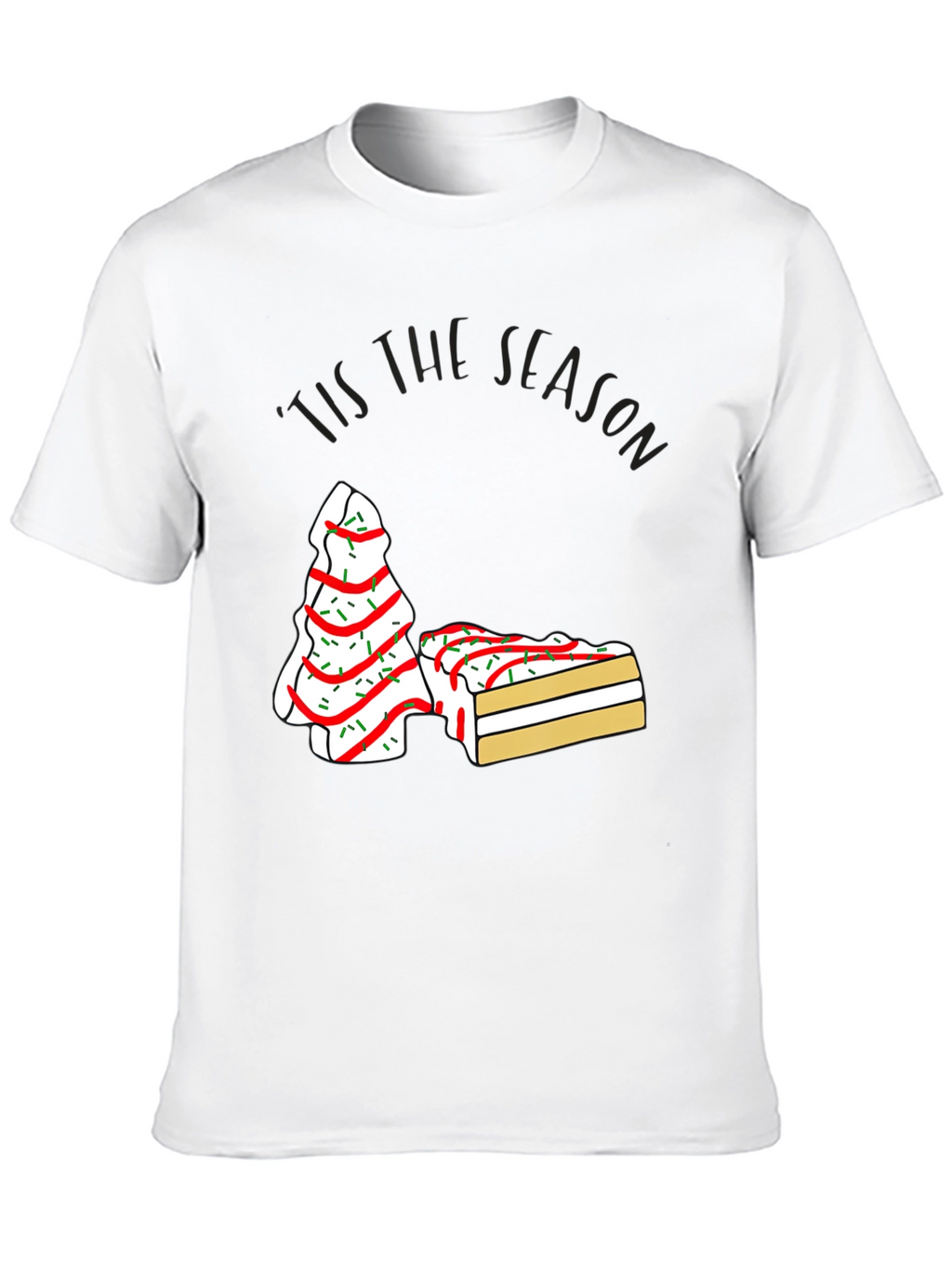 Festive Tis the Season Cake T-Shirt
