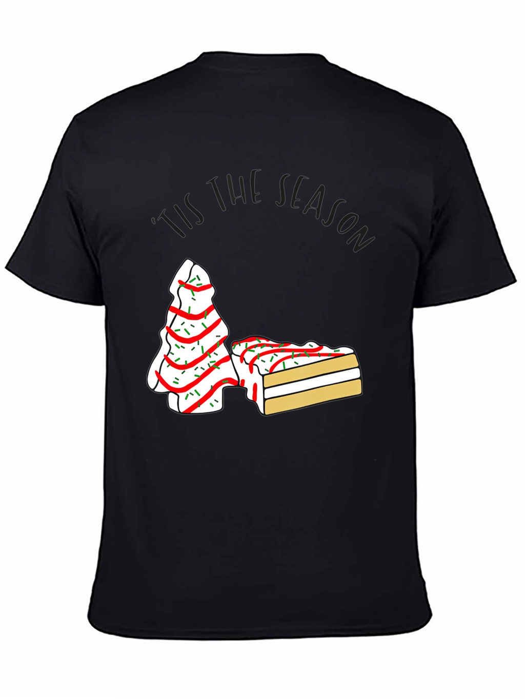 Festive Tis the Season Cake T-Shirt