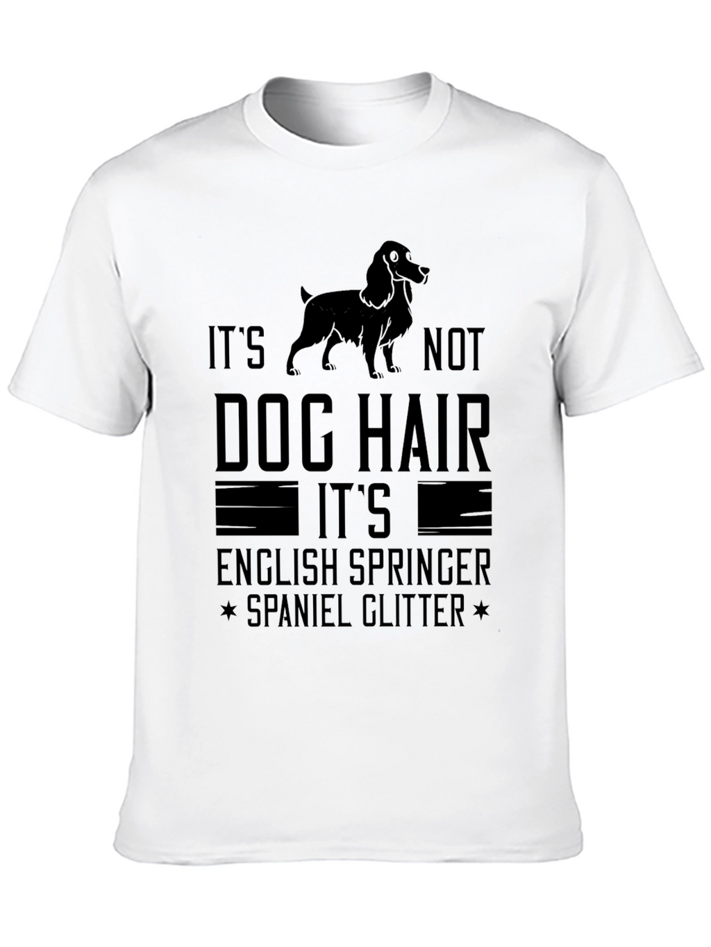 English Springer Spaniel Dog Hair T-Shirt