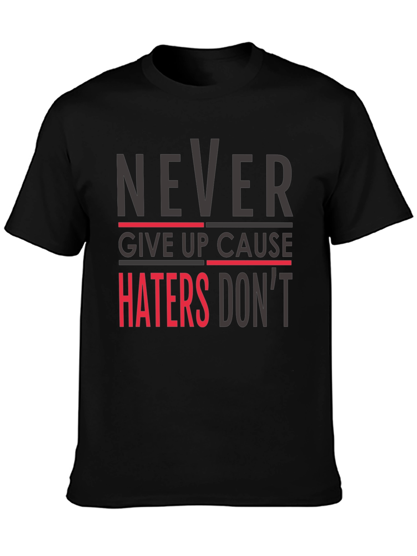 Never Give Up Graphic Tee - Motivational Mens T-Shirt