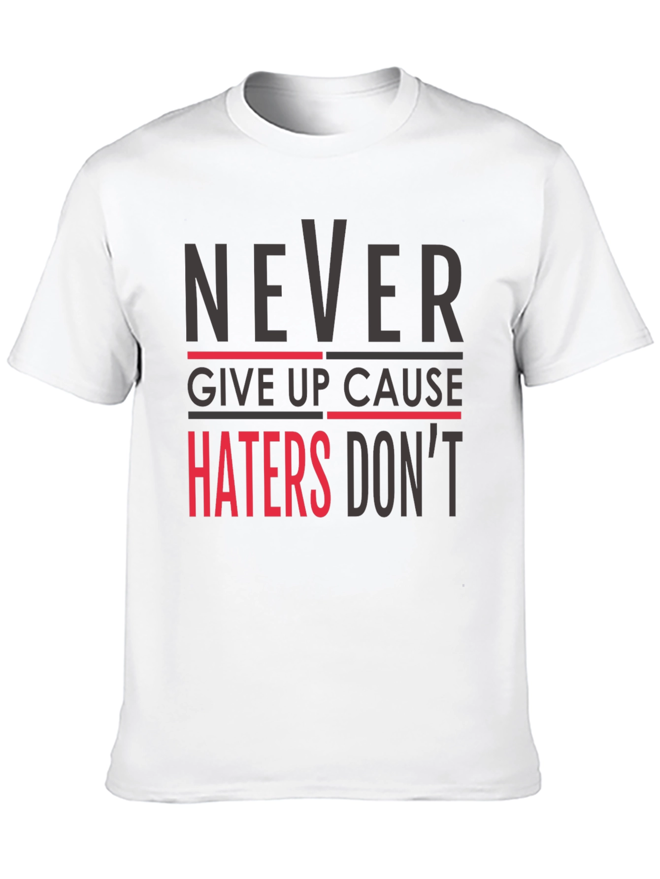Never Give Up Graphic Tee - Motivational Mens T-Shirt