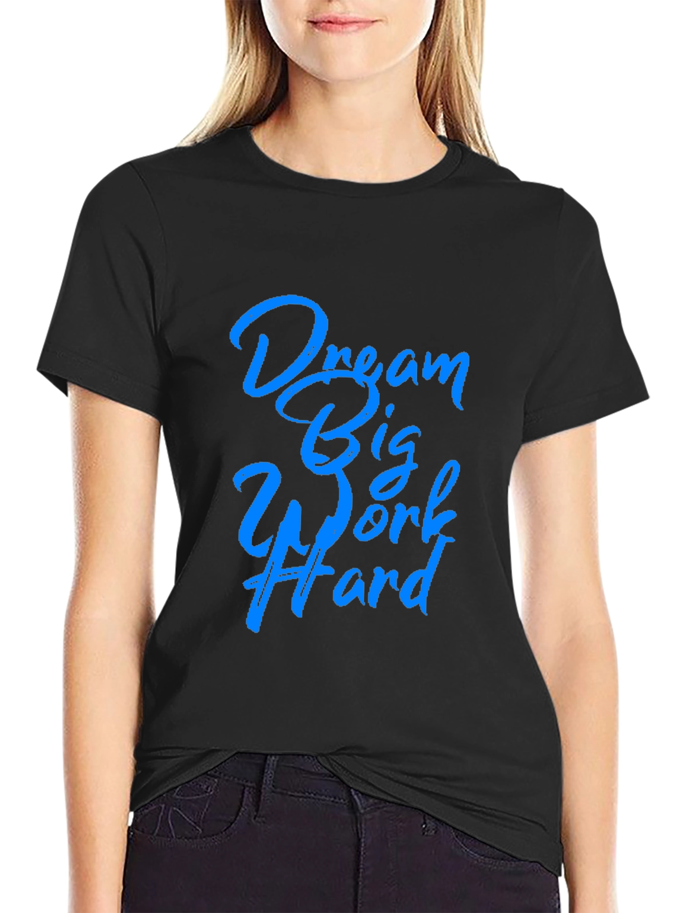 Dream Big Work Hard Black Tee