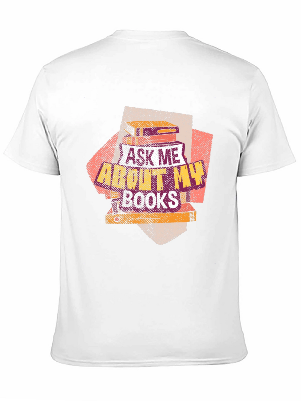 Ask Me About My Books T-Shirt Book Lover Tee