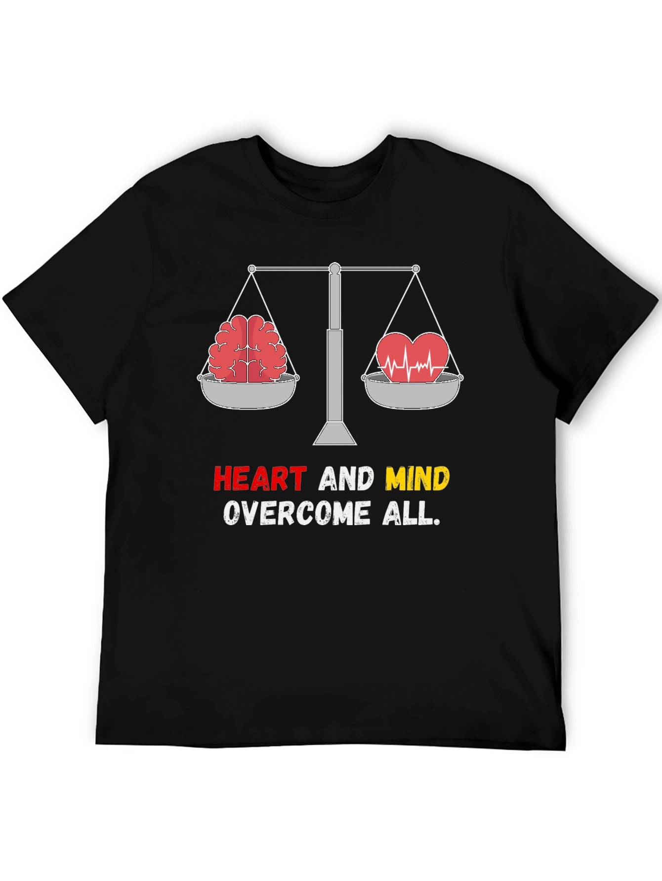 Heart and Mind Overcome All T-Shirt