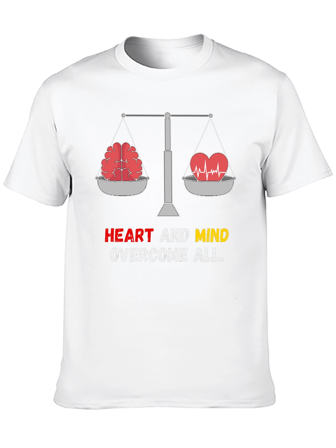 Heart and Mind Overcome All T-Shirt