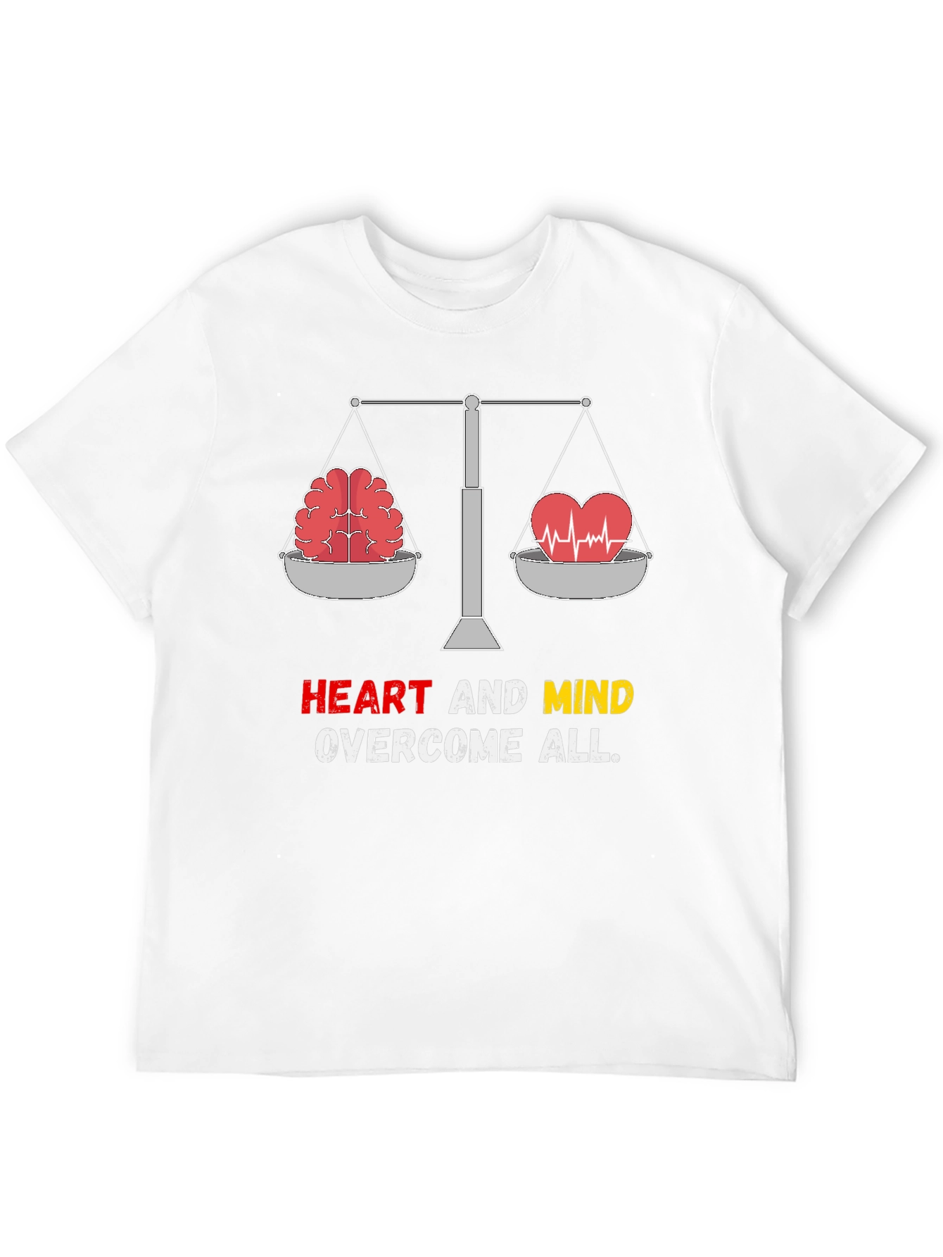 Heart and Mind Overcome All T-Shirt