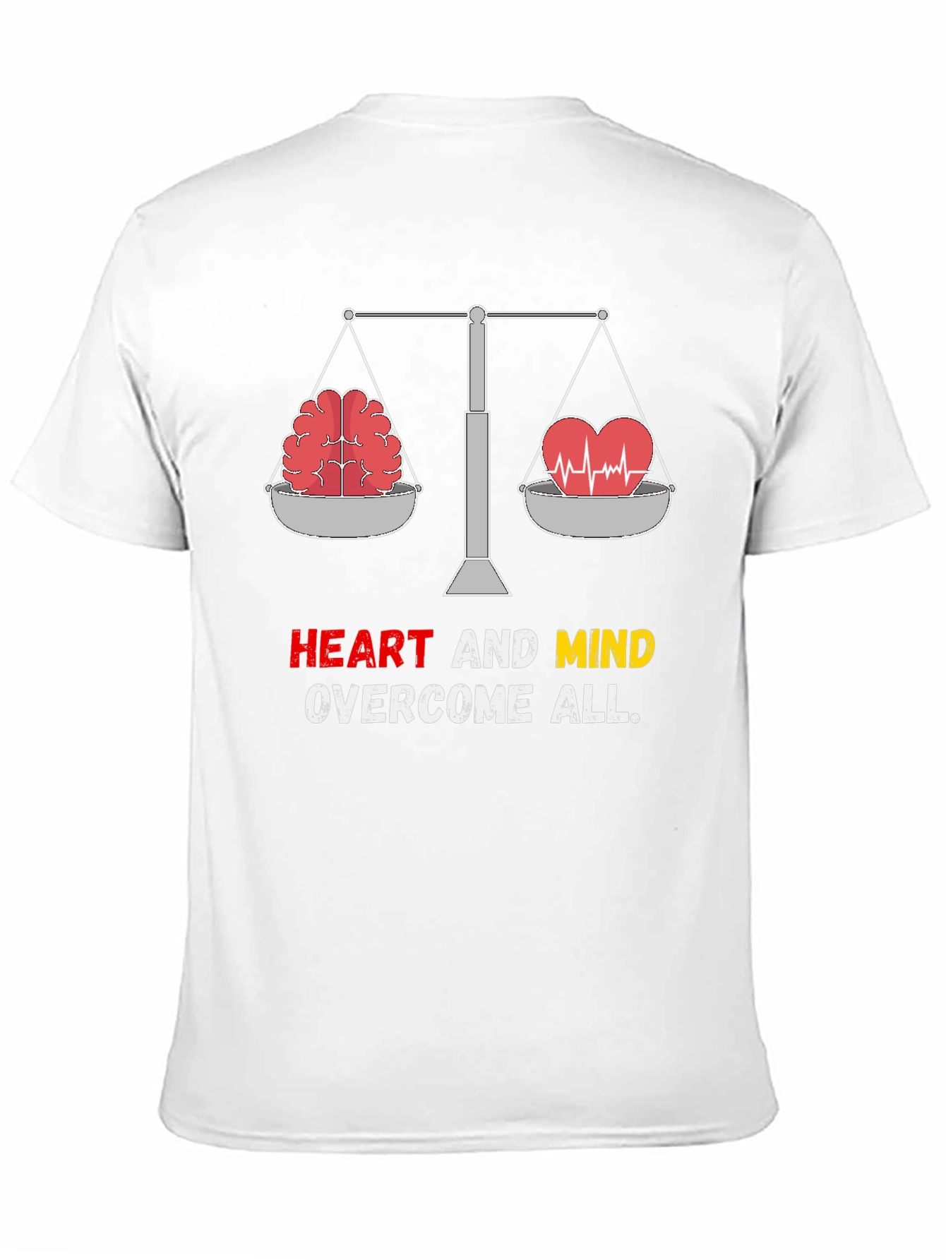 Heart and Mind Overcome All T-Shirt
