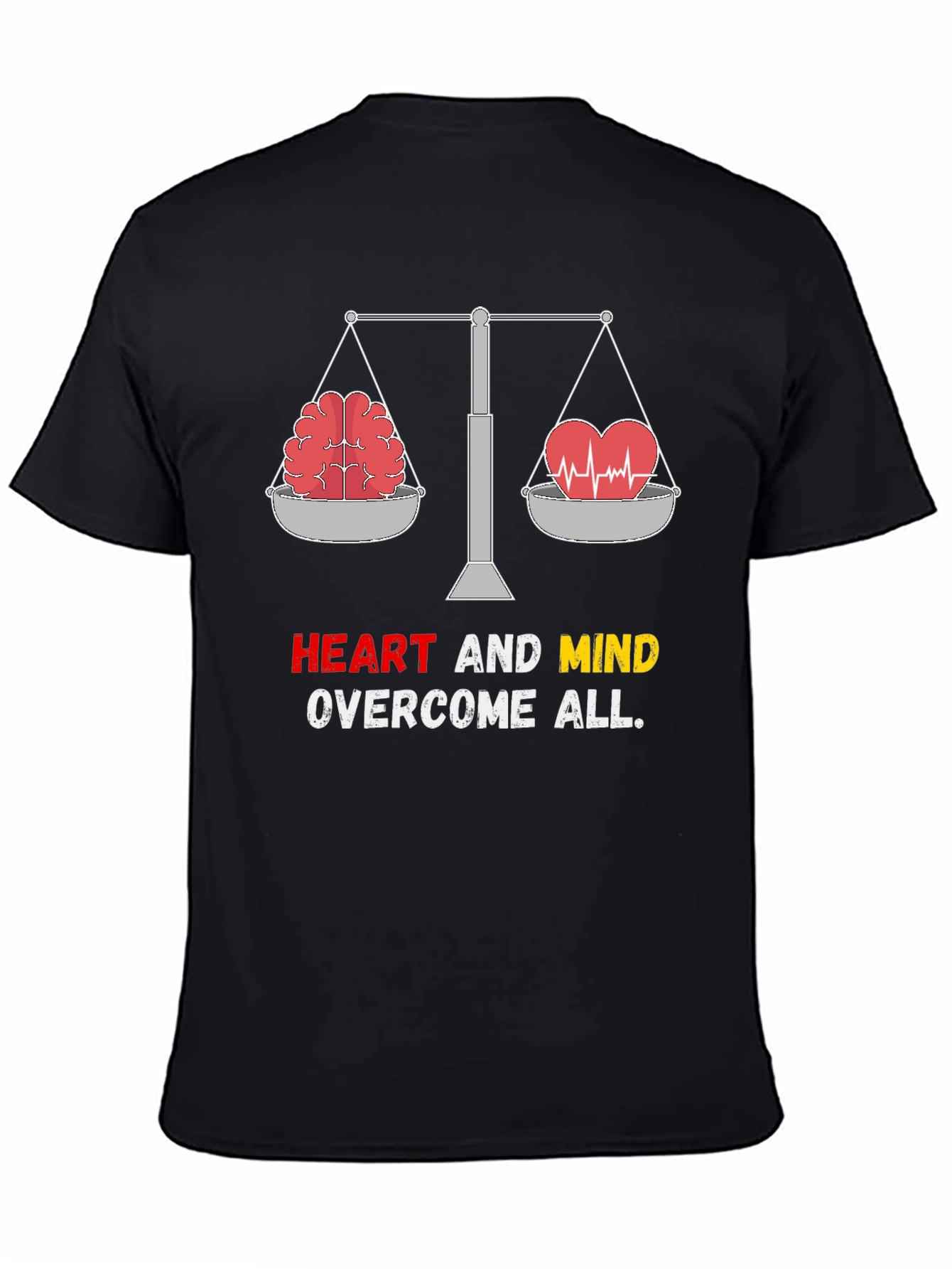 Heart and Mind Overcome All T-Shirt