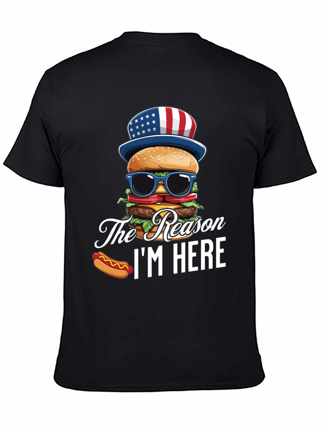 Patriotic Burger T-Shirt - The Reason Im Here