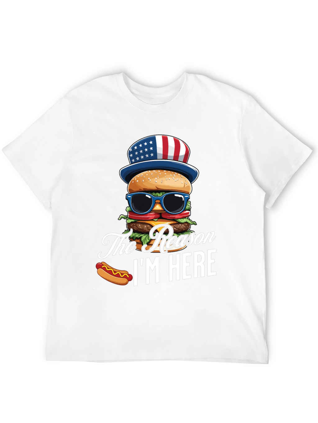 Patriotic Burger T-Shirt - The Reason Im Here