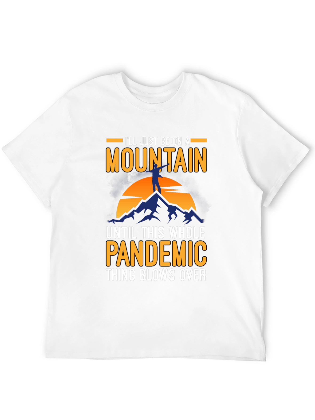 Mountain Pandemic T-Shirt - Stay Away in Style!
