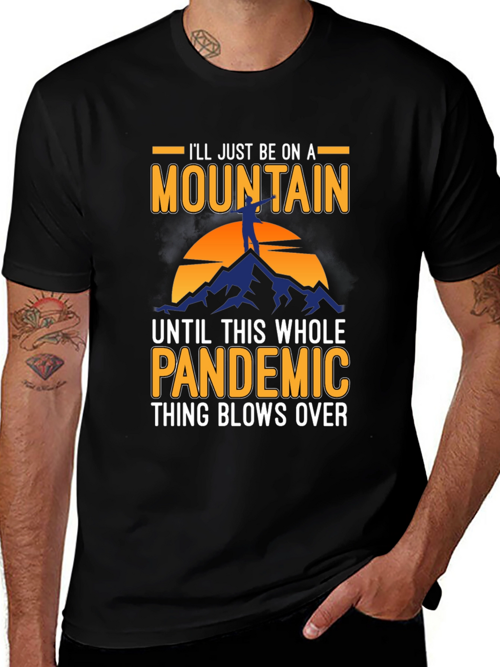 Mountain Pandemic T-Shirt - Stay Away in Style!