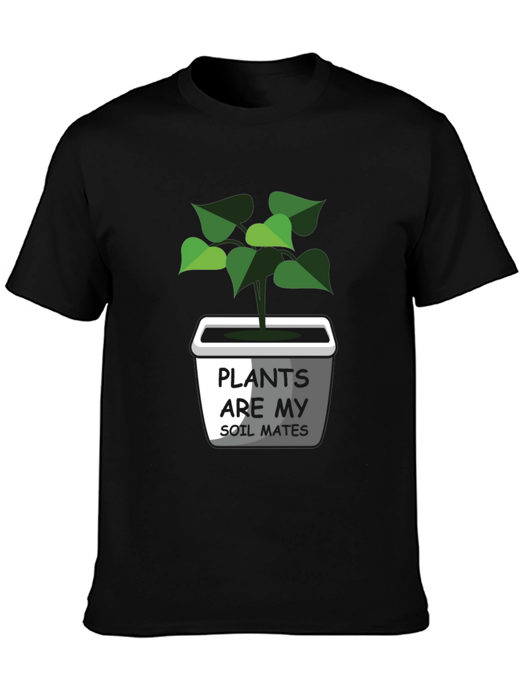 Plants Are My Soil Mates Graphic Tee