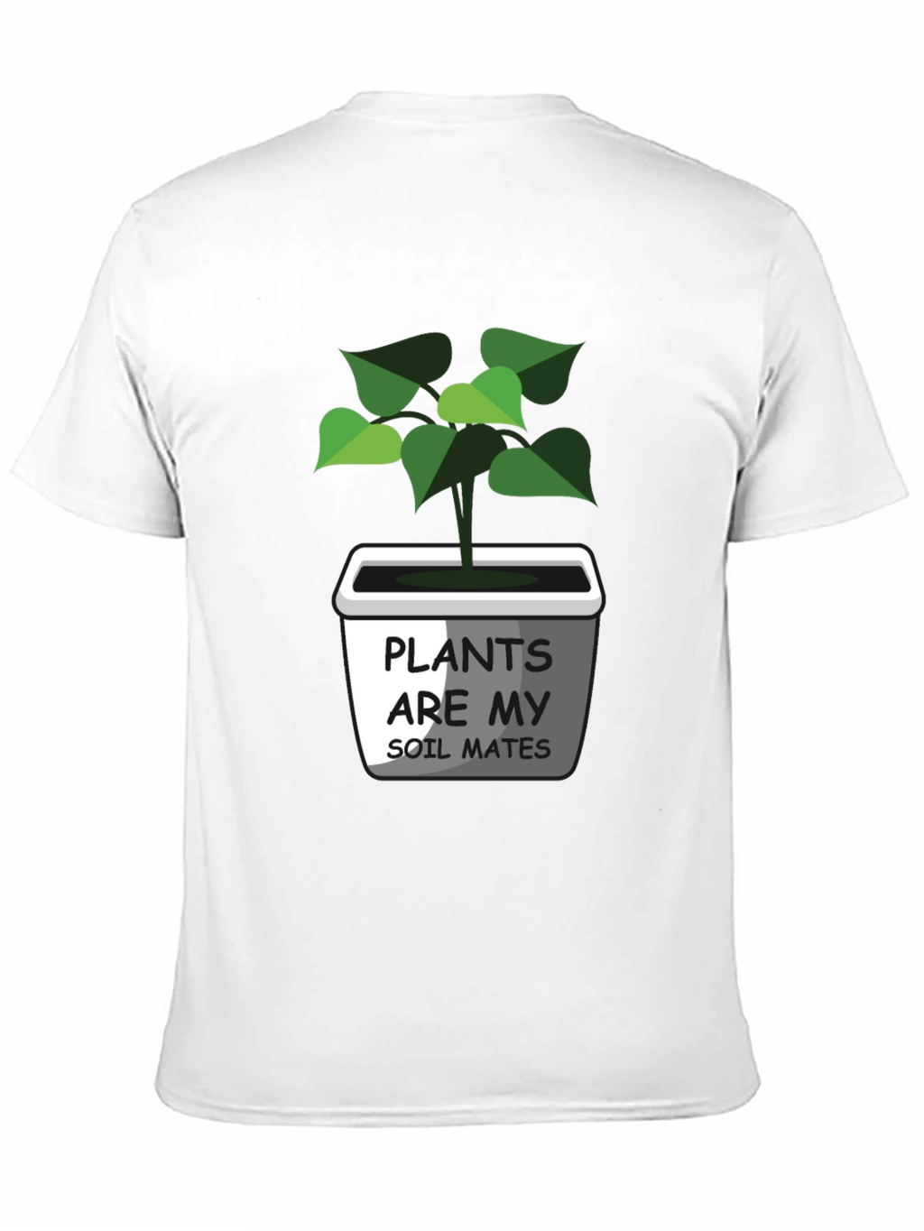 Plants Are My Soil Mates Graphic Tee