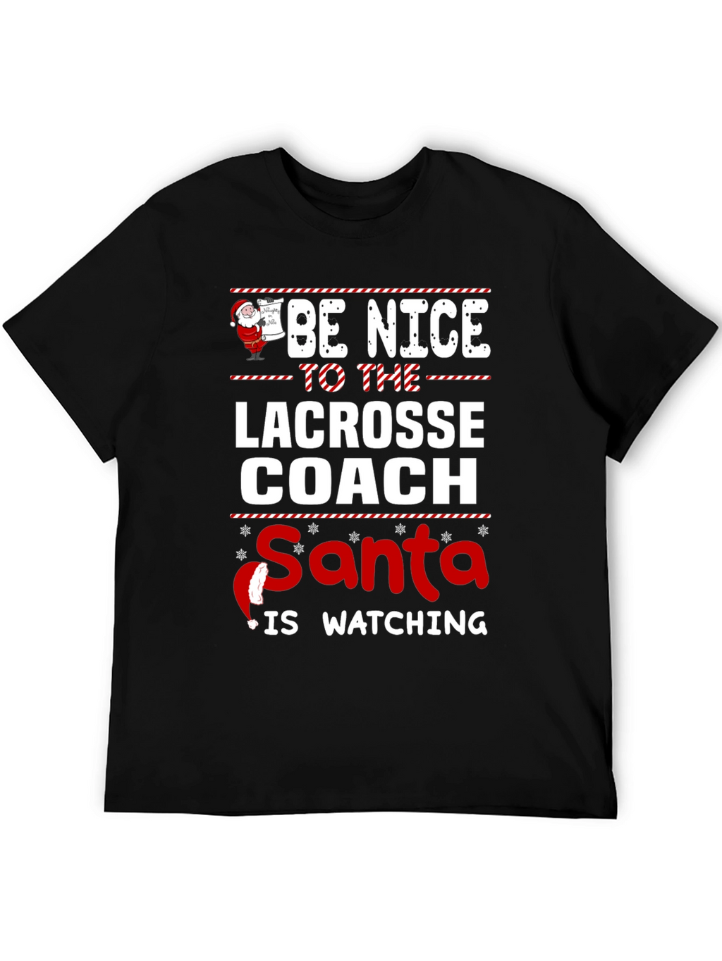 Lacrosse Coach Santa Watching T-Shirt Holiday Gift