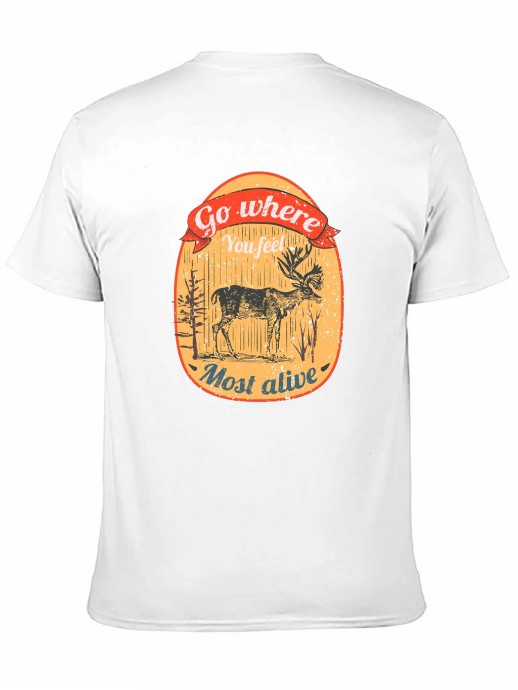 Go Where You Feel Most Alive Deer Graphic Tee