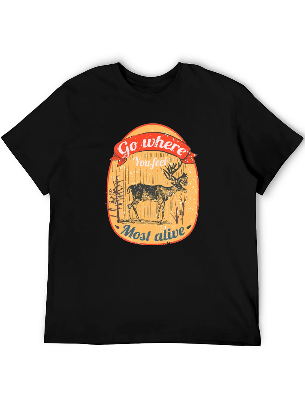 Go Where You Feel Most Alive Deer Graphic Tee