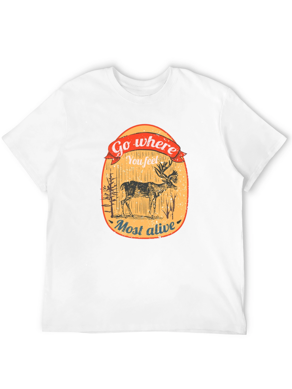 Go Where You Feel Most Alive Deer Graphic Tee