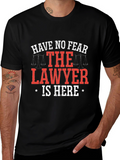 Funny Lawyer T-Shirt - Have No Fear!