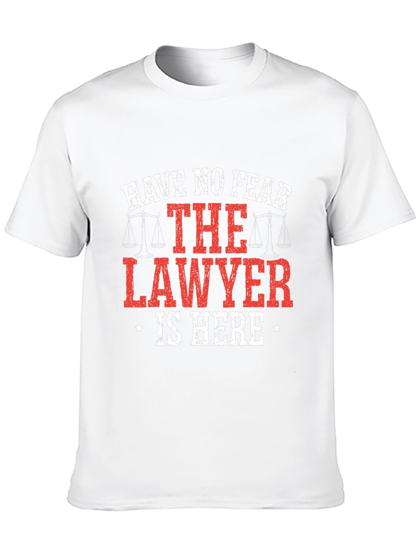 Funny Lawyer T-Shirt - Have No Fear!