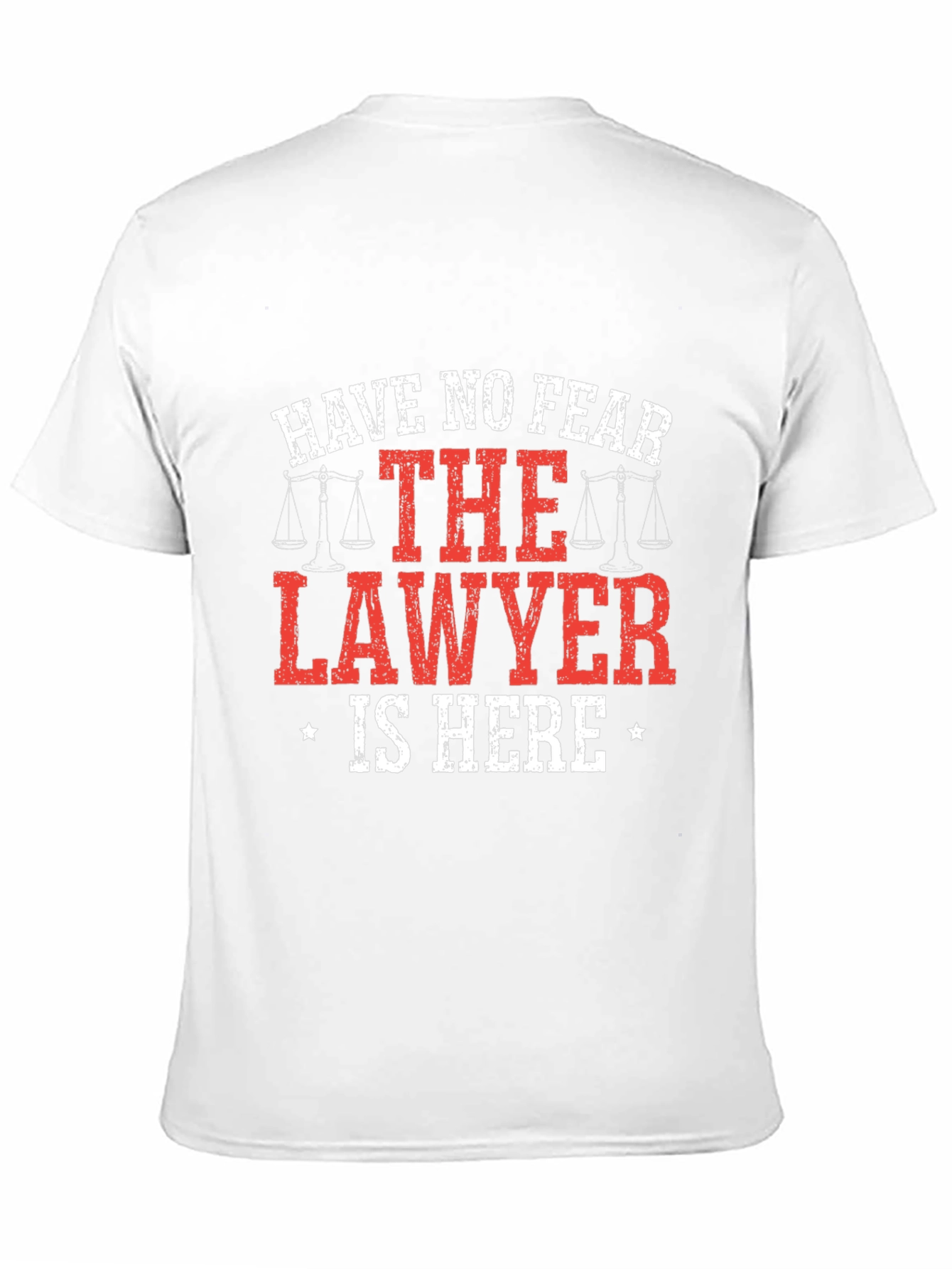 Funny Lawyer T-Shirt - Have No Fear!