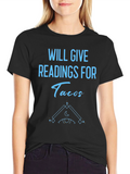 Will Give Readings For Tacos Graphic T-Shirt