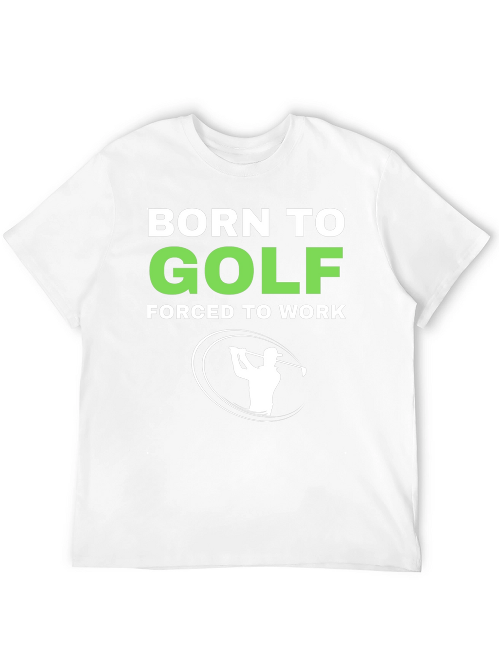 Born to Golf T-Shirt - Funny Golfing Tee