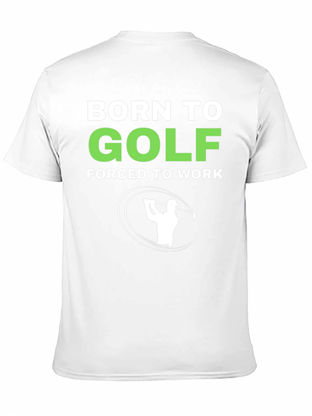 Born to Golf T-Shirt - Funny Golfing Tee