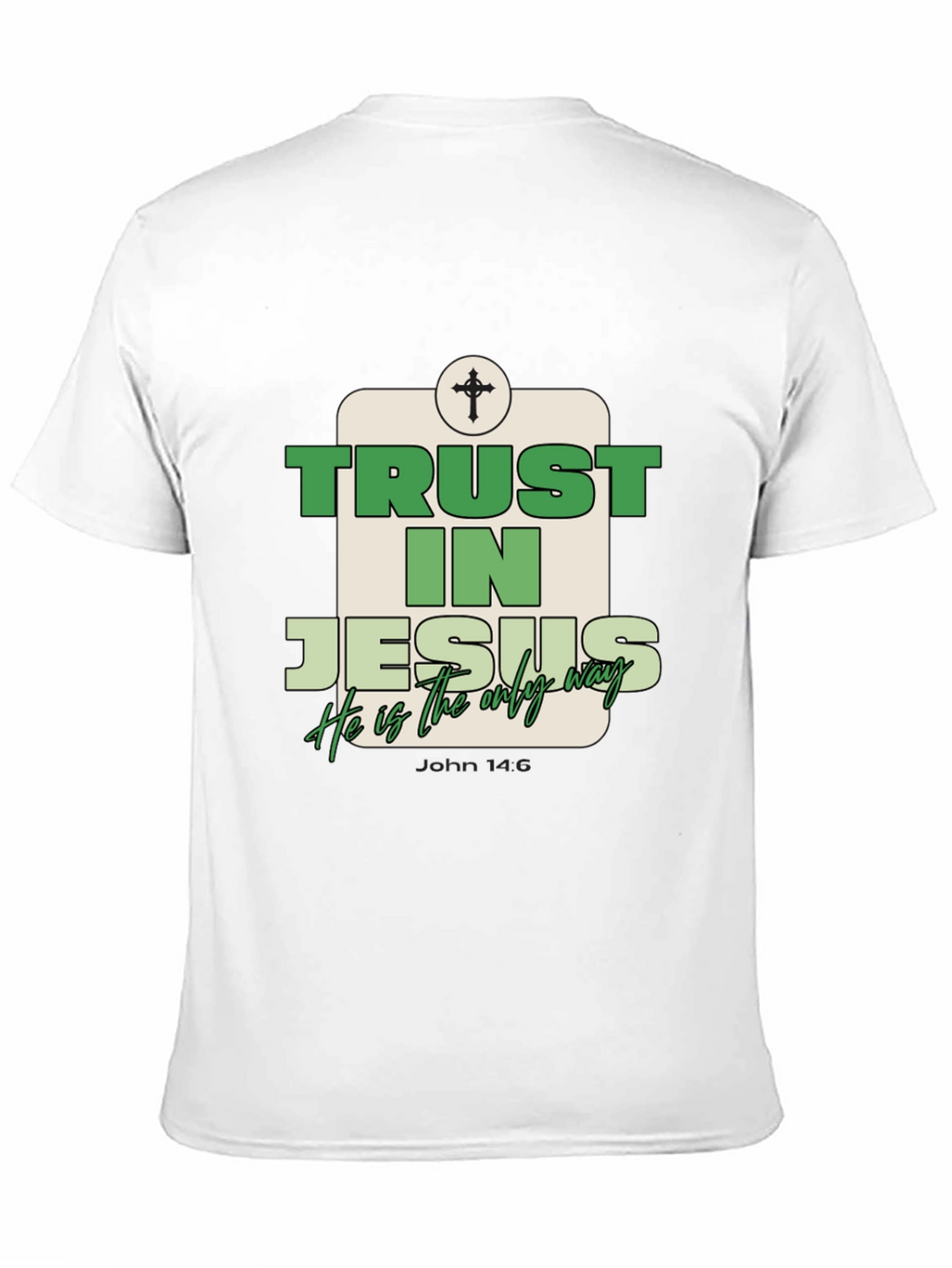 Trust In Jesus T-Shirt - Christian Faith Tee