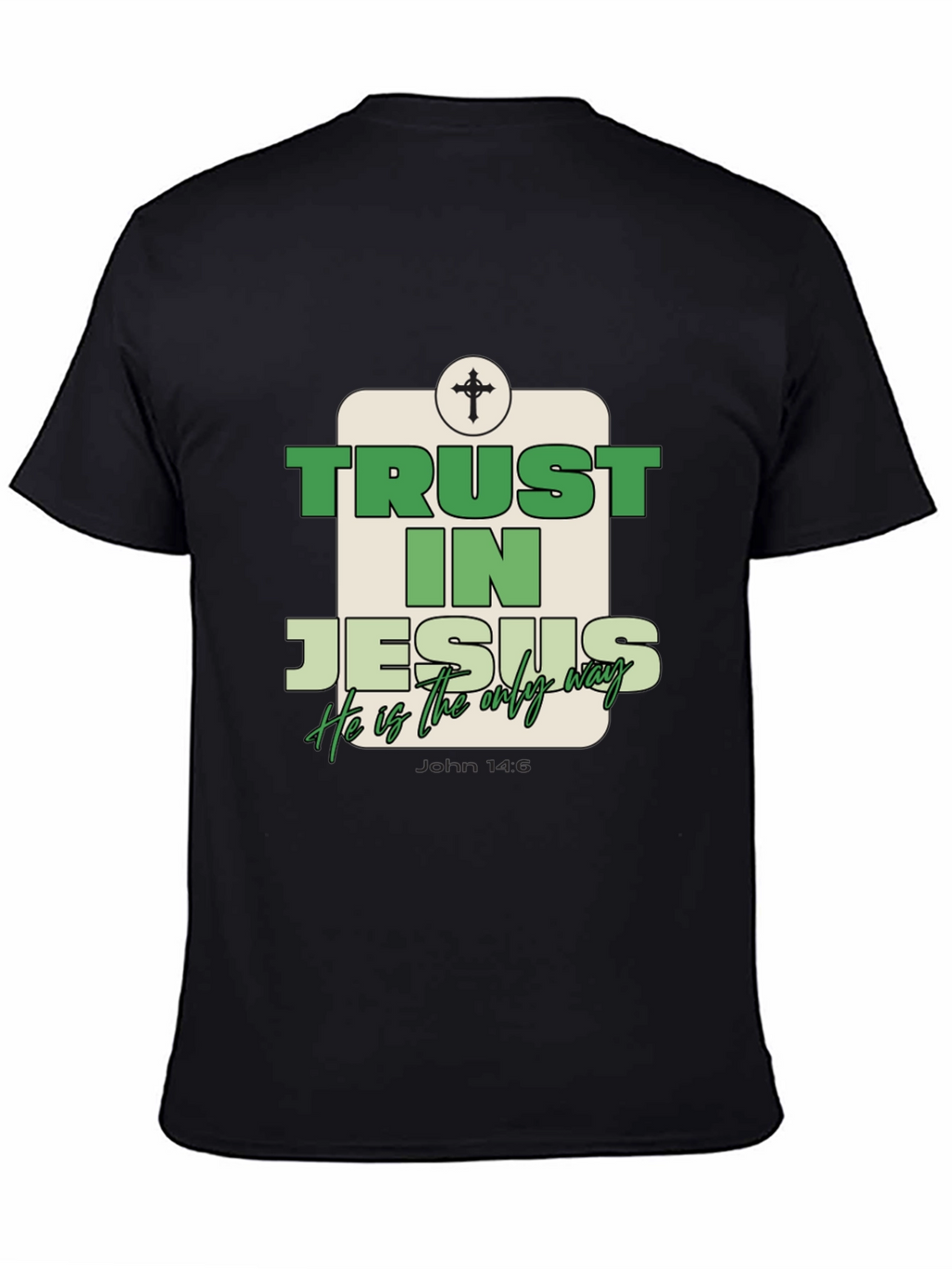 Trust In Jesus T-Shirt - Christian Faith Tee