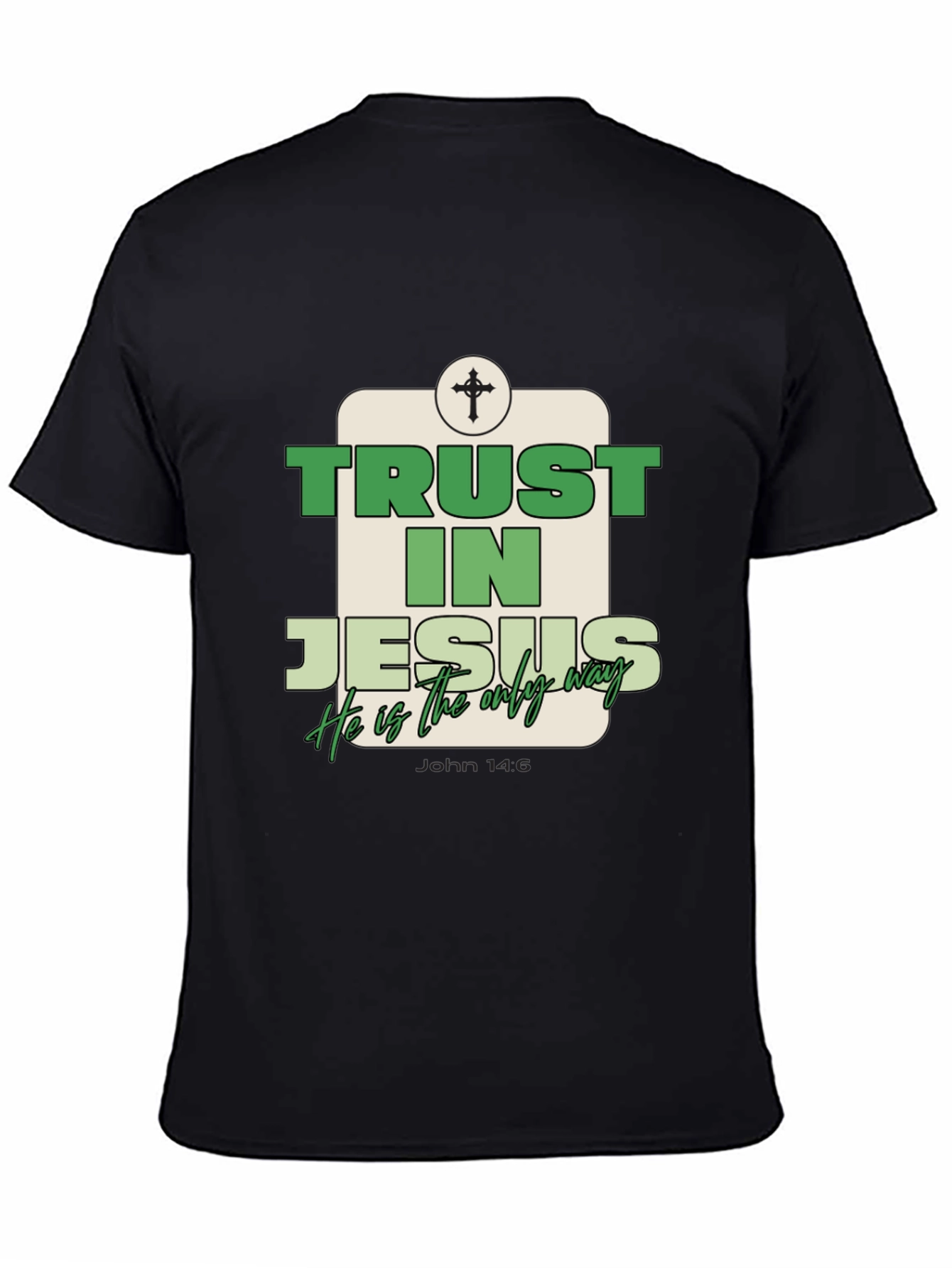 Trust In Jesus T-Shirt - Christian Faith Tee