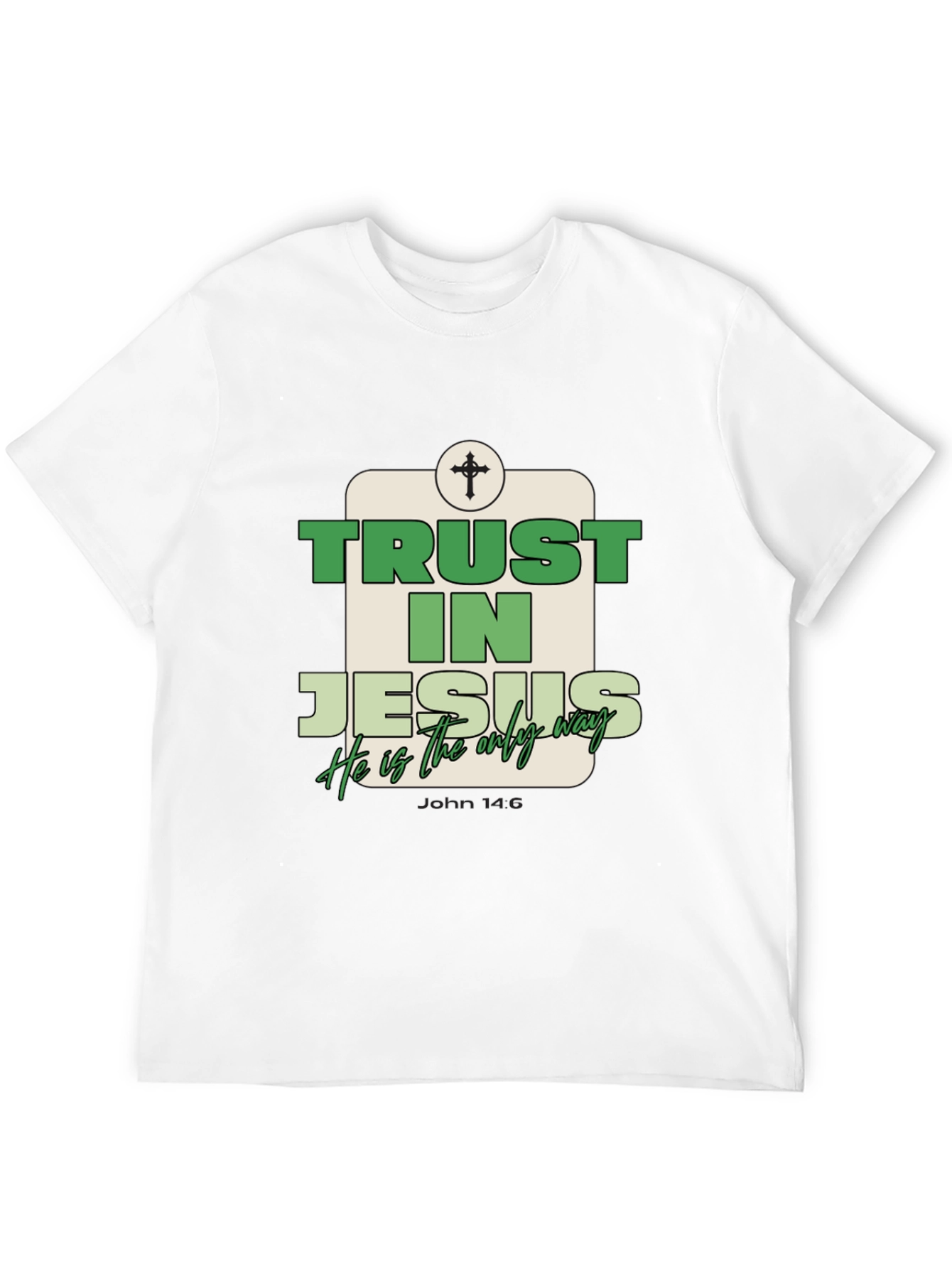 Trust In Jesus T-Shirt - Christian Faith Tee