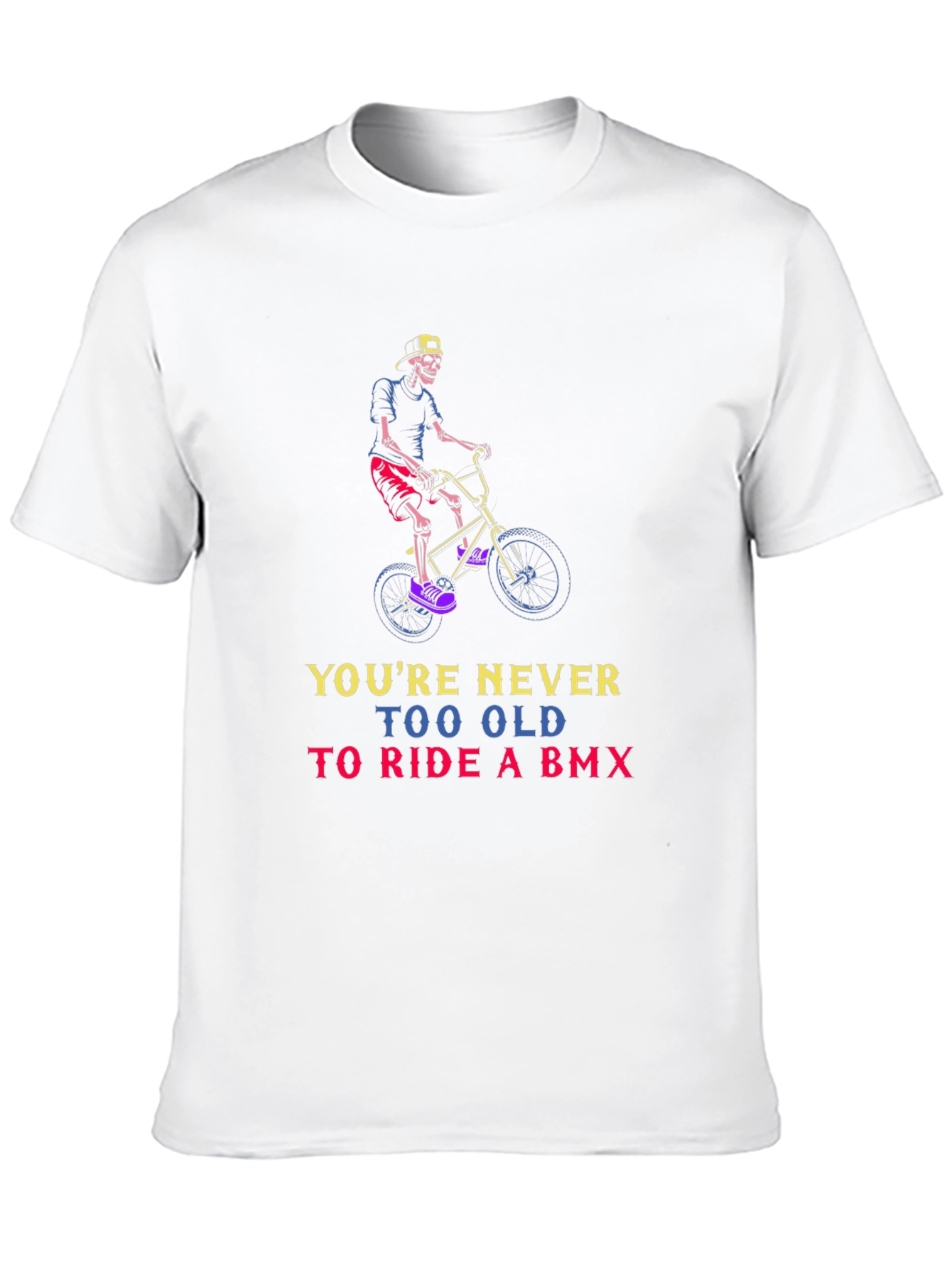 Youre Never Too Old BMX T-Shirt