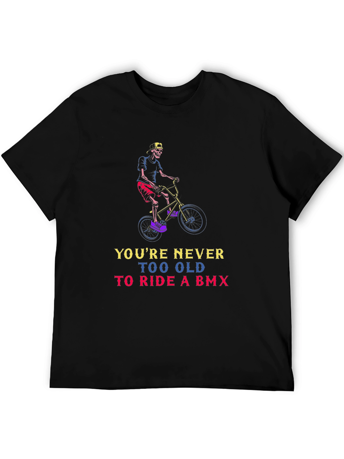 Youre Never Too Old BMX T-Shirt