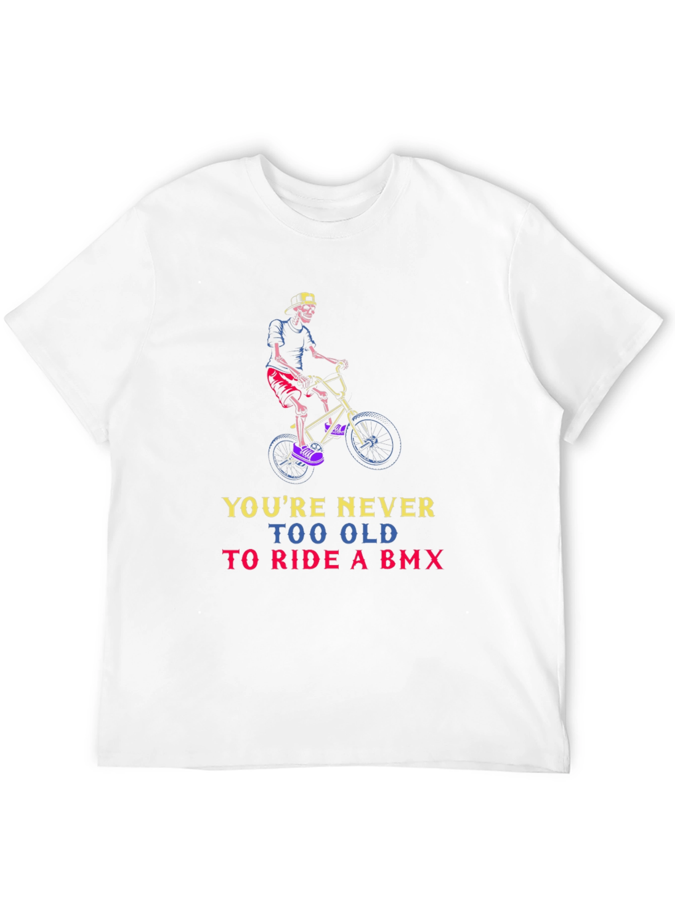 Youre Never Too Old BMX T-Shirt
