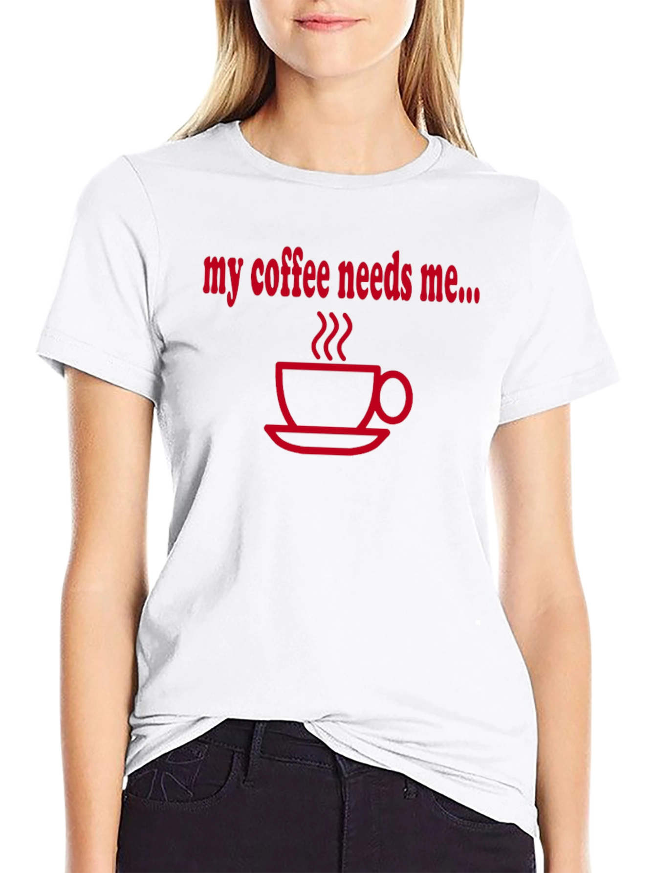Coffee Needs Me T-Shirt - Black
