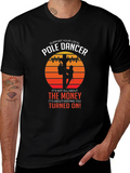 Support Your Local Pole Dancer T-Shirt