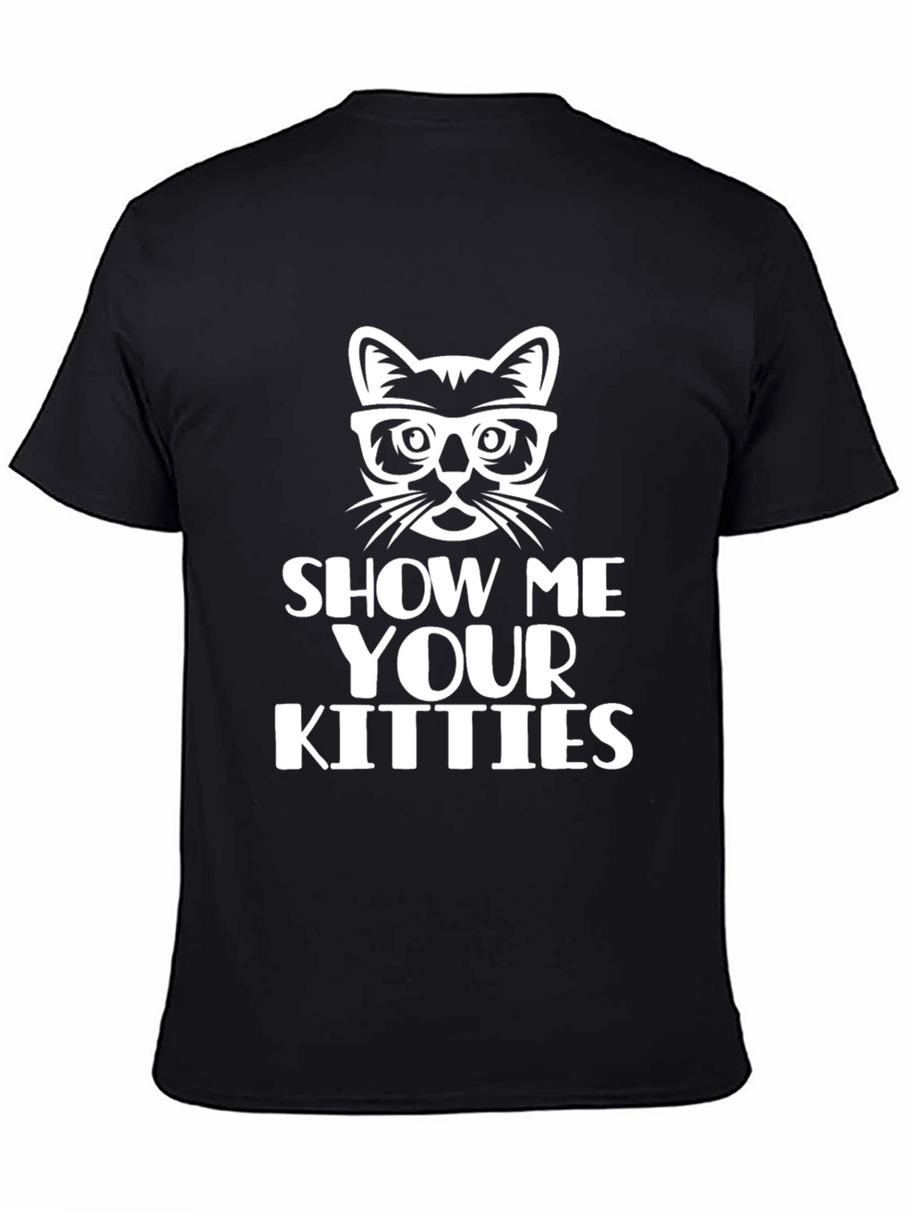 Show Me Your Kitties Black T-Shirt
