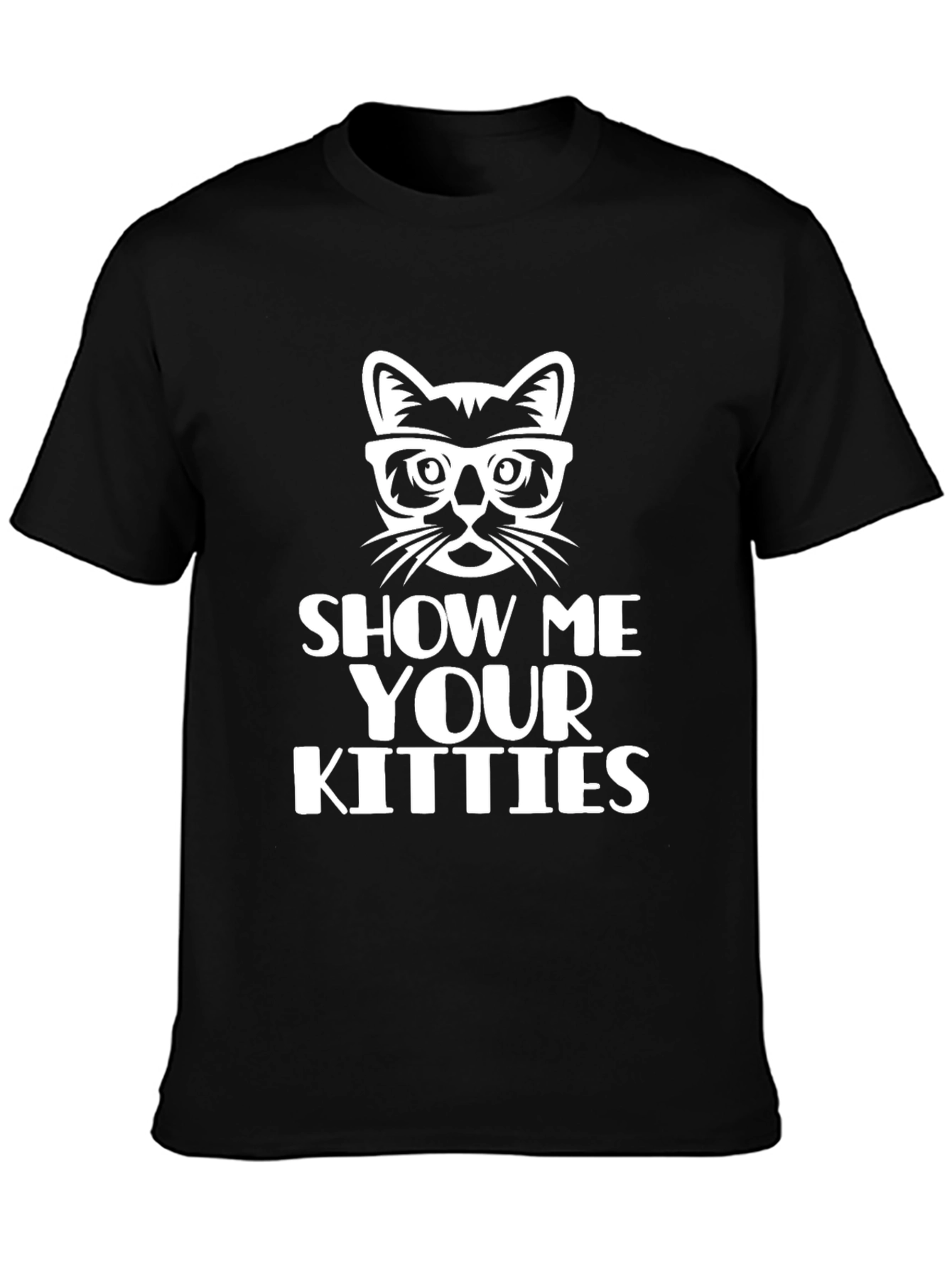 Show Me Your Kitties Black T-Shirt