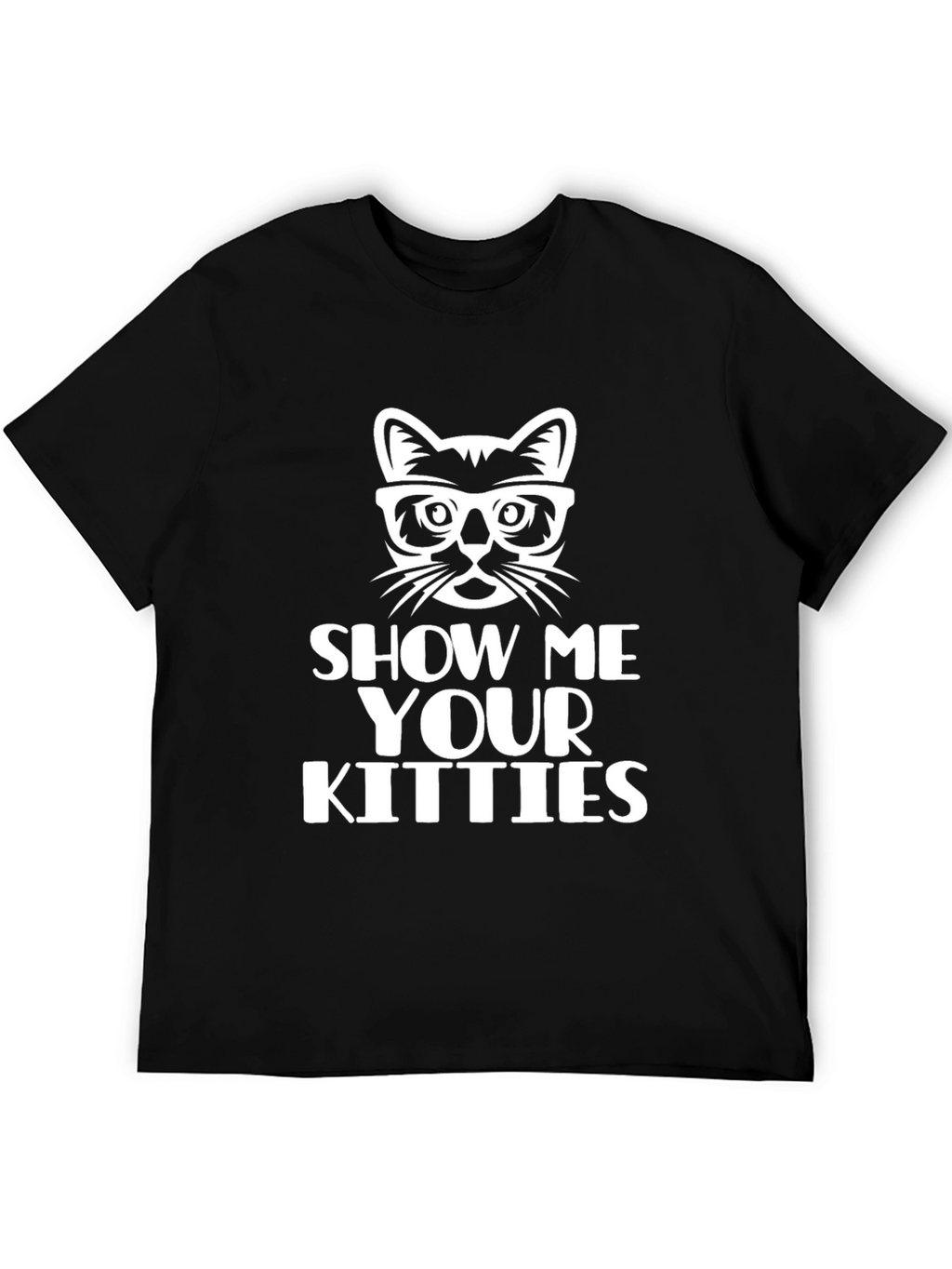Show Me Your Kitties Black T-Shirt