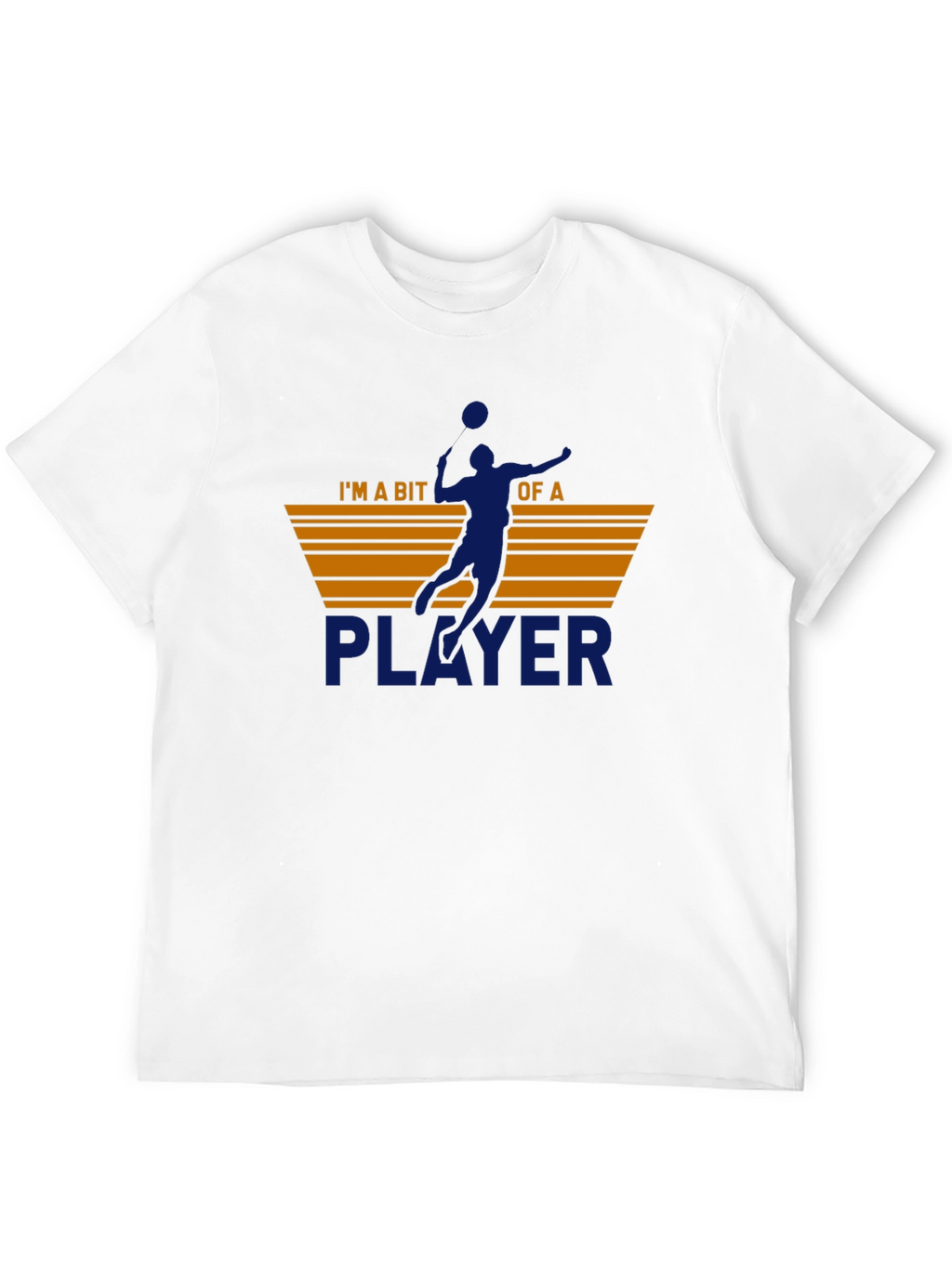 Im A Bit Of A Player Graphic Tee