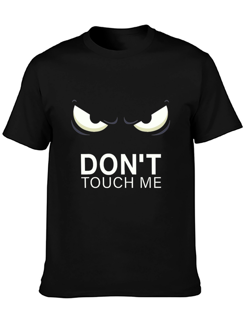 Dont Touch Me Graphic Tee - Black Cotton T-Shirt
