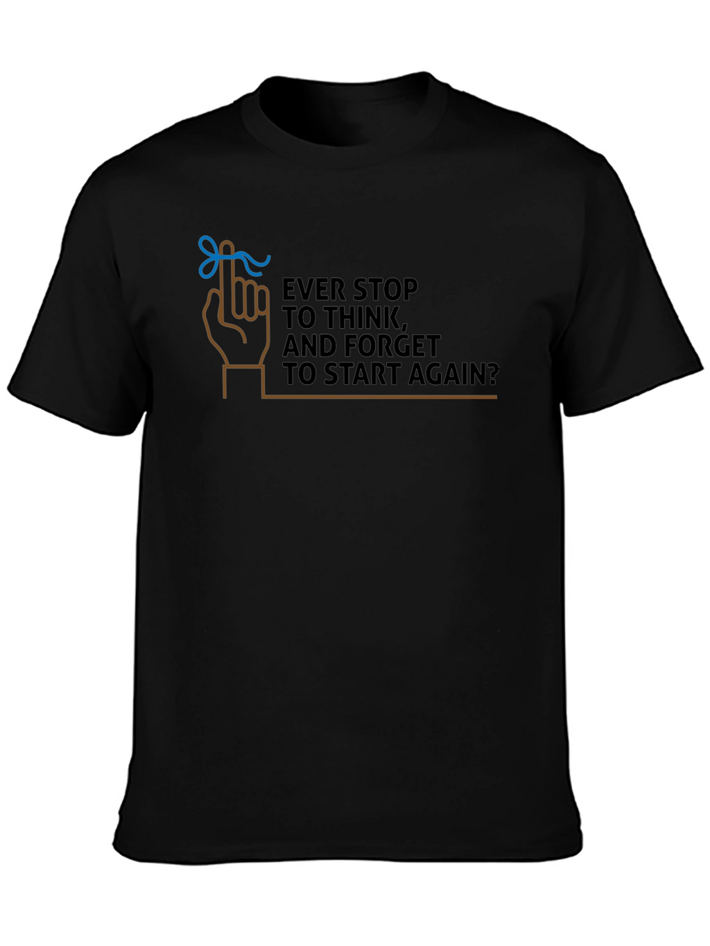 Forget to Start Again Graphic T-Shirt