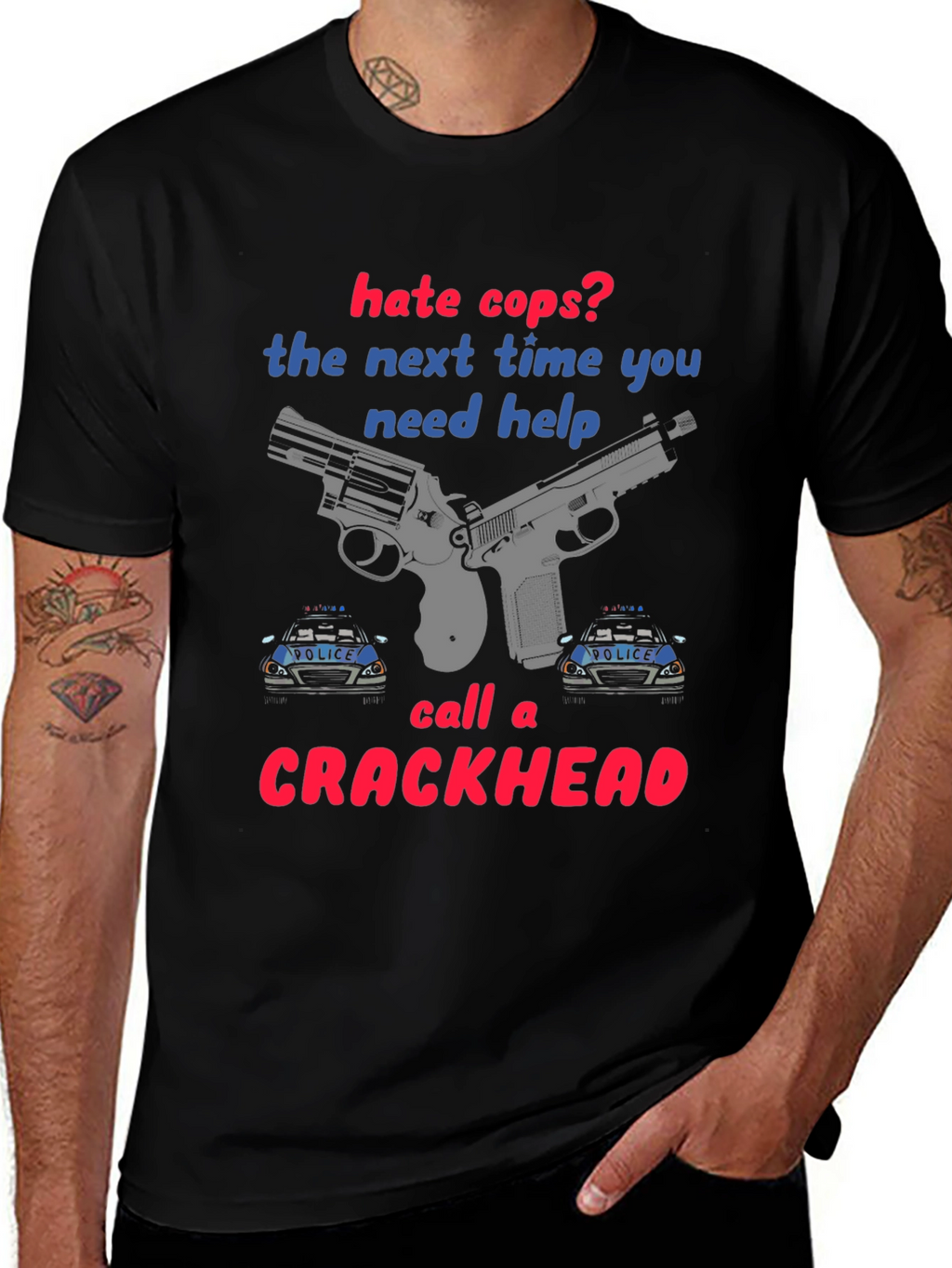 Hate Cops? Funny Graphic T-Shirt