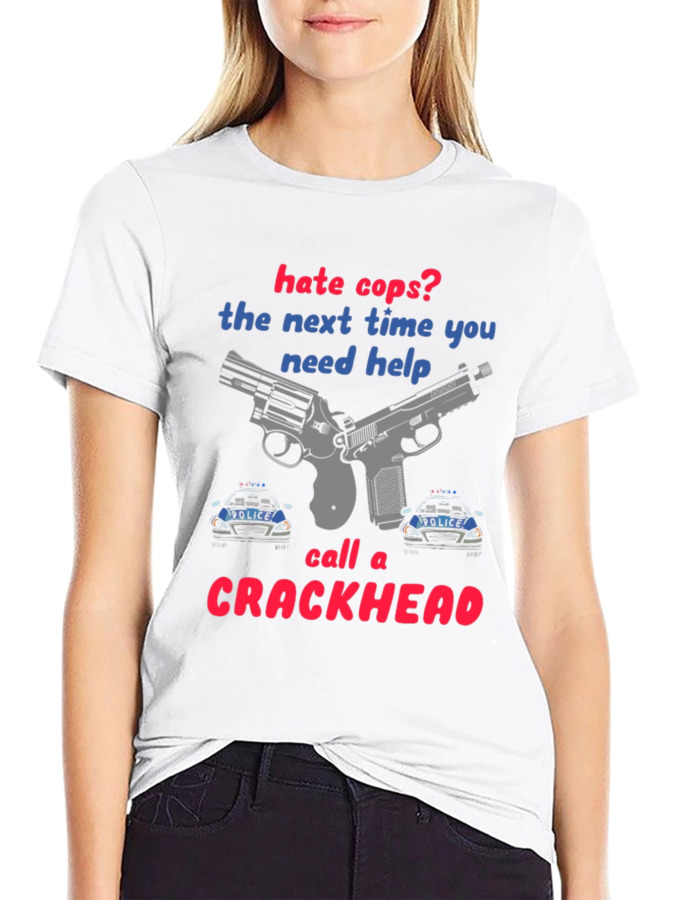 Hate Cops? Funny Graphic T-Shirt
